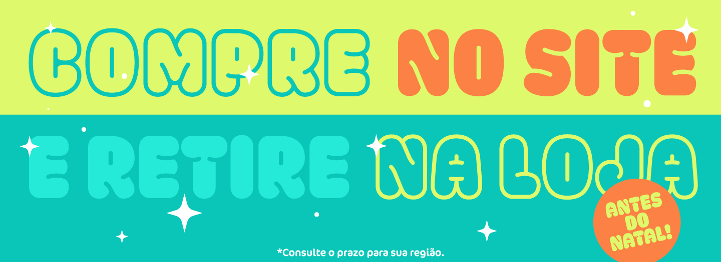 Compre no site e Retire na Loja! 